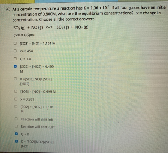 36) At a certain temperature a reaction has K = 2.06 x 101. If all four gases have an initial concentration of 0.800M, what a