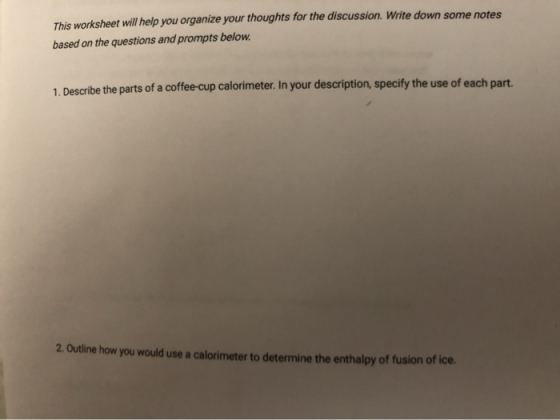 This worksheet will help you organize your thoughts for the discussion. Write down some notes based on the questions and prom