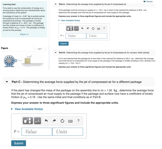 Review Part A - Determining the average force supplied by the jet of compressed air If the package must be moving at a speed