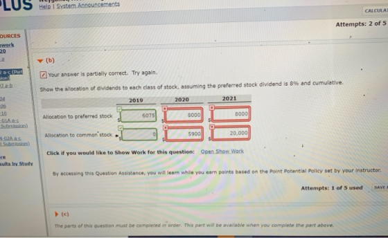 PLUS Help System Announcements CALCULAT Attempts: 2 of 5 OURCES work (b) Rac (Part Your answer is partially correct. Try agai