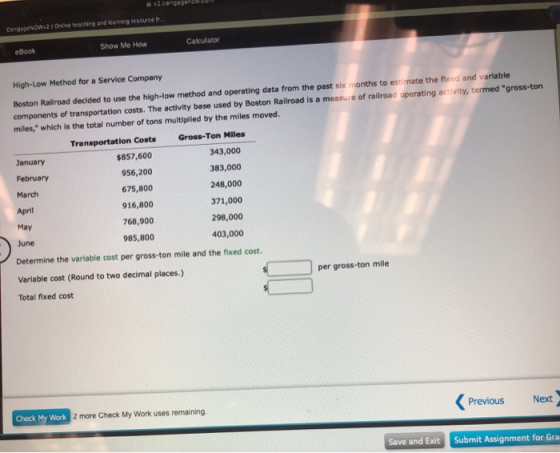 v2.cengagerlow.COM CengageNOW.21 Online teaching and learning Resource fr. Calculator Show Me How eBook High-Low Method for a