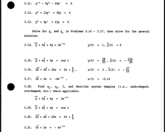 3.11. y - 5y - 24 = 0 3.12. Y + 12y + 36 - 0 3.13. y + 4y + 13y = 0 Solve for y, and y, in Problems 3.14 - 3.17, then