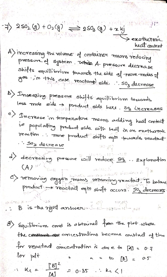 -7) 25029) + O2(g) = 2509 (g) + xuj exothermic heat content A increasing the volume of container means reducing pressure of s
