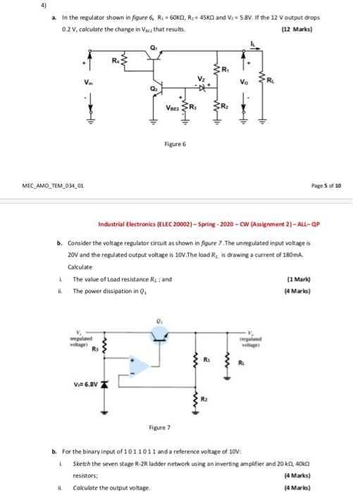 4) a. In the regulator shown in figure 6, R: -60K0, R = 45KN and V2 = 5.8V. If the 12 V output drops 0.2 V, calculate the cha