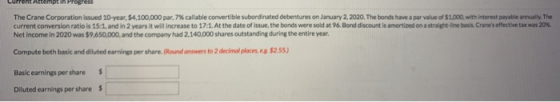 The Crane Corporation issued 10-year 54,100,000 par, 7% callable convertible subordinated debentures on January 2, 2020. The