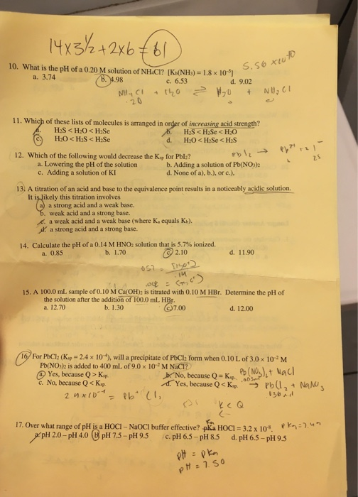 14x3/2 +246 €61) S.56 xoto 10. What is the pH of a 0.20 M solution of NH.CI? [K(NH) = 1.8 x 10 a. 3.74 (6.4.98 c. 6.53 d. 9.0