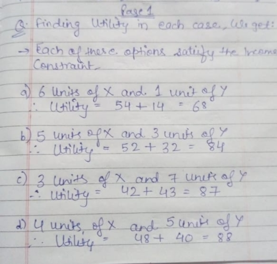 Page 1 a finding Utility in each case, We get: - Each of these options satisfy the income Constraint a) 6 Units of x and 1 un