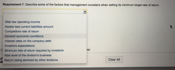 Requirement 7. Describe some of the factors that management considers when setting its minimum target rate of return. After-t