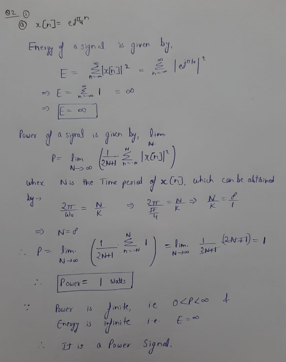 02 0 x [n] = ejton Energy of a signal is given by, bahal? 2 lejny E h- no = E= - ho UJ E = 0 Power of a signal is given by li