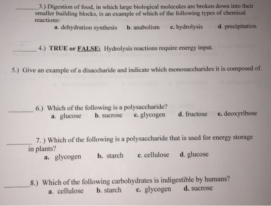 3.) Digestion of food, in which large biological molecules are broken down into their smaller building blocks, is an example