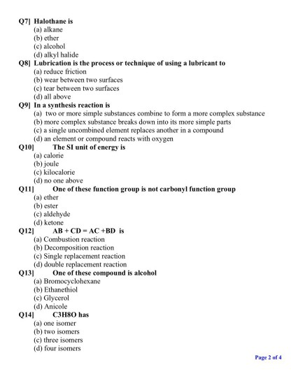 Q7| Halothane is (a) alkane (b) ether (c) alcohol (d) alkyl halide Q8] Lubrication is the process or technique of using a lub