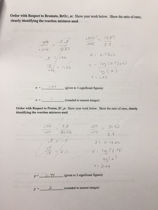 Order with Respect to Bromate, Bros, n: Show your work below. Show the ratio of rates, clearly identifying the reaction mixt