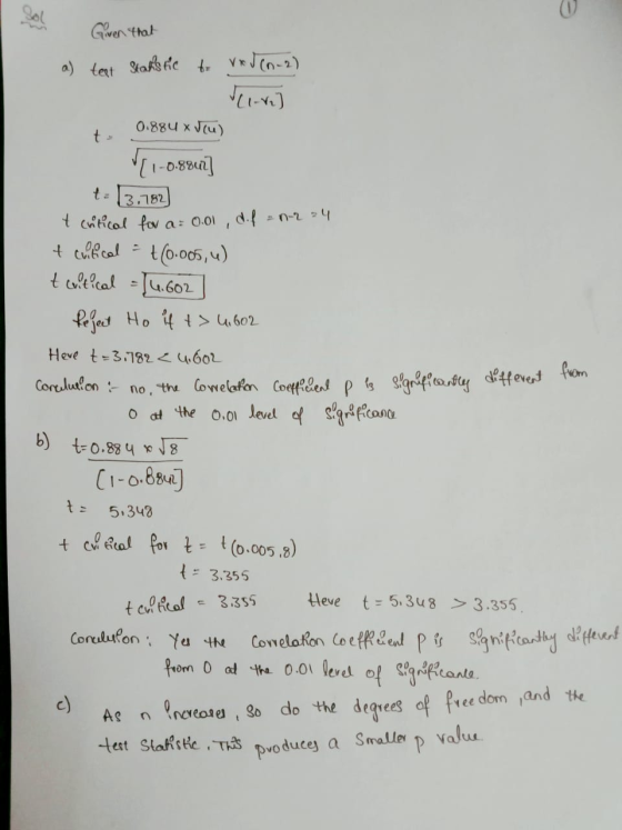 Sol Given that a) text Statistic to vrv (0-2) 0.884 x (u) [ 1-0.880] t critical for a= 0.01 , d. f = 0-2 ²4 t critical t(0.00