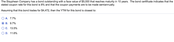The Sisyphean Company has a bond outstanding with a face value of $5,000 that reaches maturity in 10 years. The bond certific