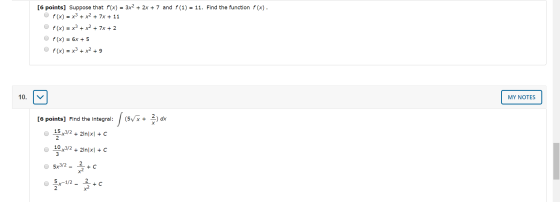 [6 points] Suppose that f(x) = 3x2 + 2x + 7 and f(1) = 11. Find the function f(x). Of(x) = x3 + x2 + 7x + 11 Of(x) = x3 + x2