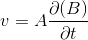 v = A\frac{\partial (B) }{\partial t}