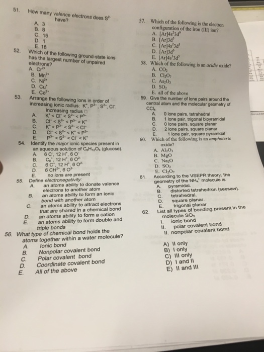 How many valence electrons does S^2 have? A. 3 B.