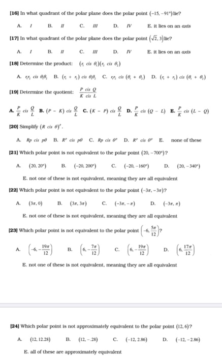 [16] In what quadrant of the polar plane does the polar point (-15. - 916) lie? A.1 B. C. II D. IV Eit lies on an axis (17) I
