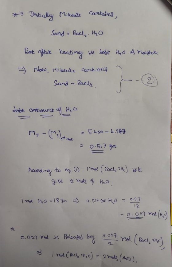 * Dorkially Mixdurite contains, Sand & Backs. H₂O But after heating we lost H₂O of moisture = ? Now, mixture contions Sand &