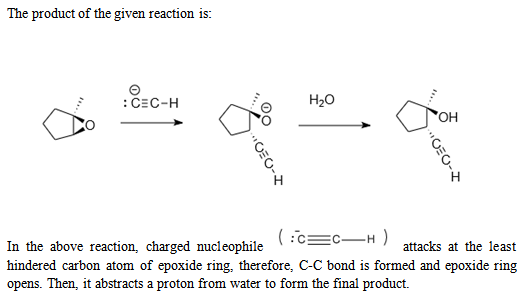 The product of the given reaction is: : CEC-H HO O O (C In the above reaction, charged nucleophile = C- H) attacks at the lea