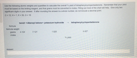Use the following atomic weights and quantities to