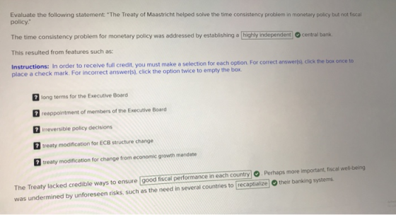 Evaluate the following statement: The Treaty of Maastricht helped solve the time consistency problem in monetary policy but