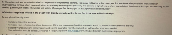 In this assignment, you are asked to reflect on responses to the presented scenario. This should not just be writing down you