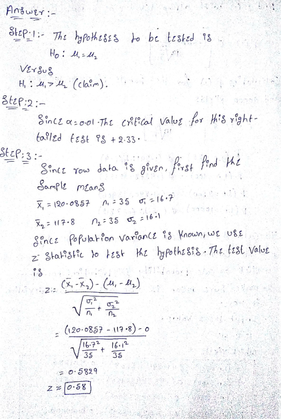 Answer Yow data i Sample means X,: 120.0857 n-35 σί . z 16-7 2. 2. n. (12o.0857 1.8) o 6.72 162 3S 35 5829 z 10-58