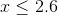 xleq 2.6