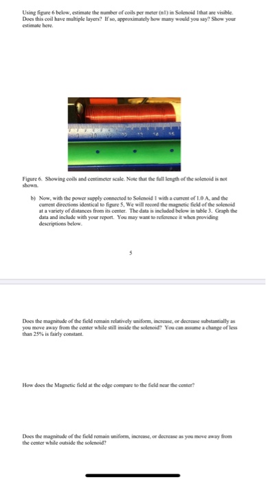 Using figure 6 below, estimate the number of coils per meter (nl) in Solenoid Ithat are visible. Does this coil have multiple