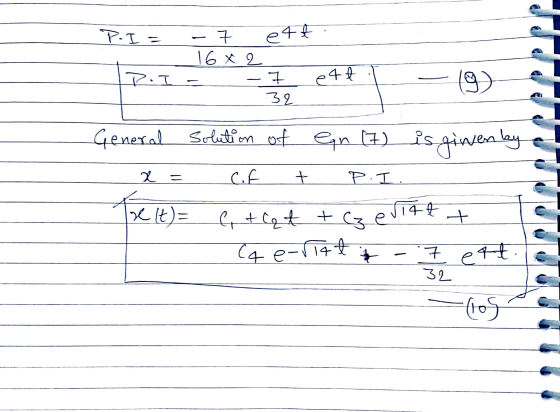 P-I = ett - 16 x 2 P.I ett 7 32 (9) General solution of egn (7) is given by x = Cof + P.I. ta C + Cat + z evi42 + C4 e-riot -