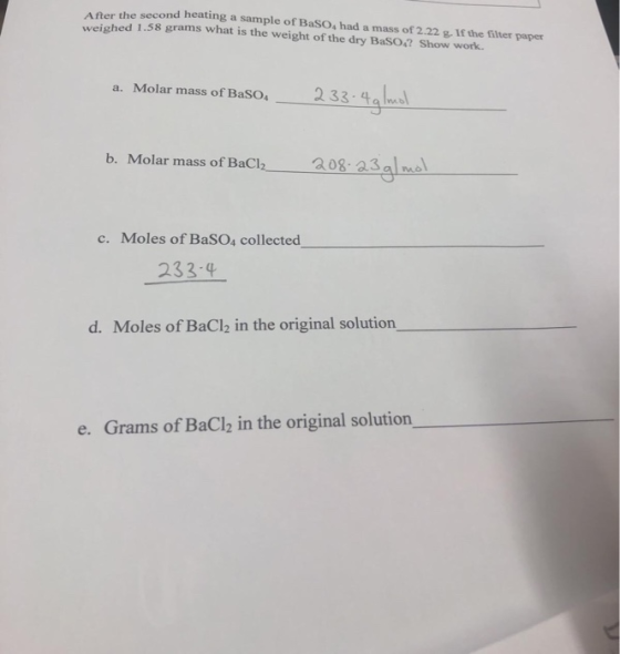 After the second heating a sample of BaSO, had a mass of 2.22 . If the filter paper weighed 1.58 grams what is the weight of
