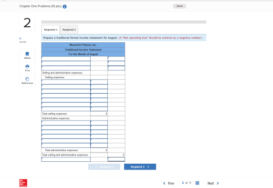 Chapter One Problems (15 pts.) A Saved Required 1 Required 2 Prepare a traditional format income statement for August. (A Ne