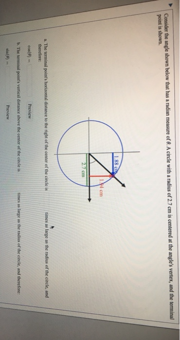 Consider the angle shown below that has a radian measure of 8. A circle with a radius of 2.7 cm is centered at the angles ve