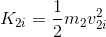 K_{2i}=\frac12m_2v_{2i}^2