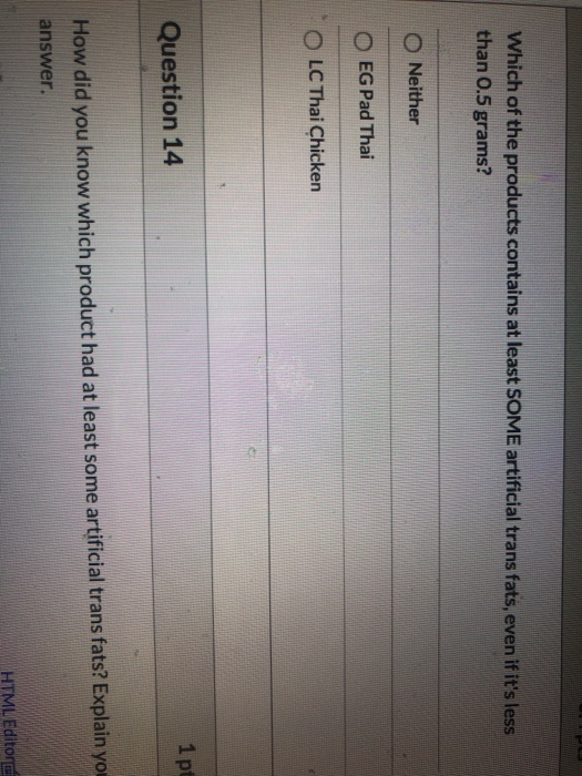 Which of the products contains at least SOME artificial trans fats, even ifits less than O.5 grams? Neither EG Pad Thai LC T