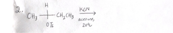 KON CH₂ - CH₂ CH3 acetone 20°C OTS