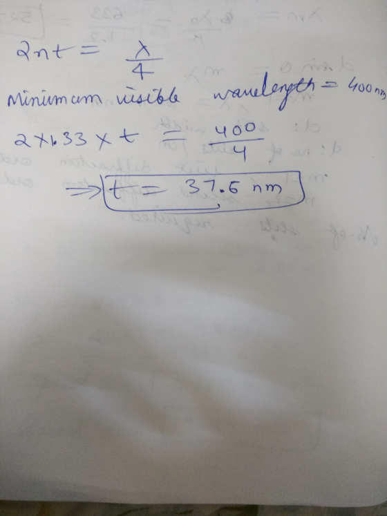2nt = Minumum uisible wavelength = 400 mm 24033x + = you >F = 37.6 nm