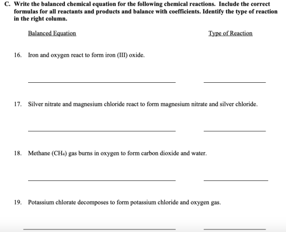 C. Write the balanced chemical equation for the following chemical reactions. Include the correct formulas for all reactants