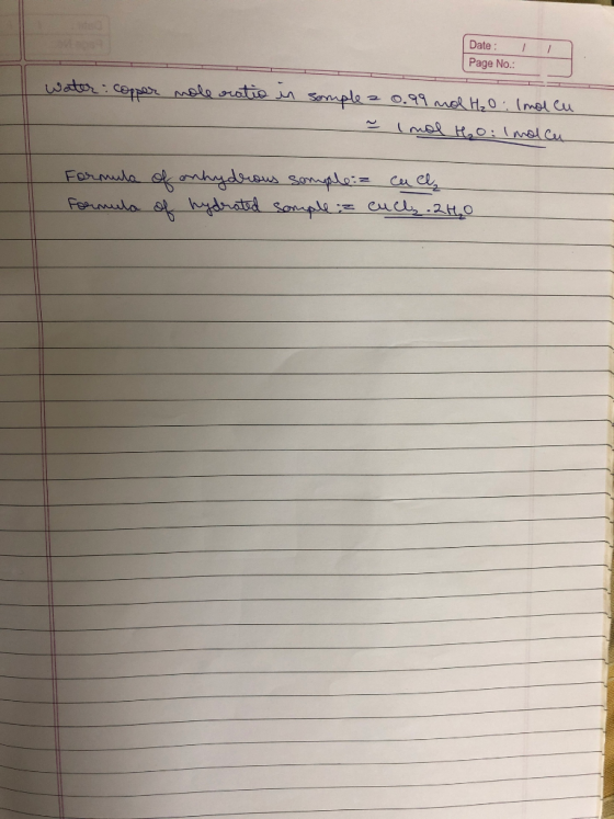 Date: Page No.: water copper mole ratio in souple = 0.99 mol H₂O: Imolcu ~ Imol H₂O: Imolcu Formula of onhydrous somple: Form