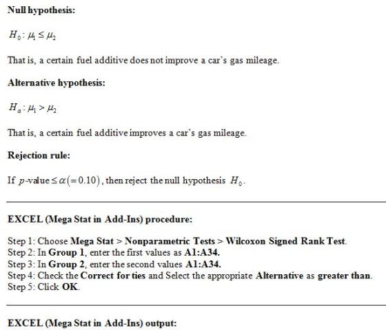 Null hypothesis: That is, a certain fuel additive does not improve a cars gas mileage Alternative hypothesis: That is, a cer