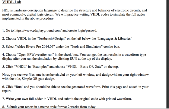 VHDL Lab HDL is hardware description language to describe the structure and behavior of electronic circuits, and most commonl