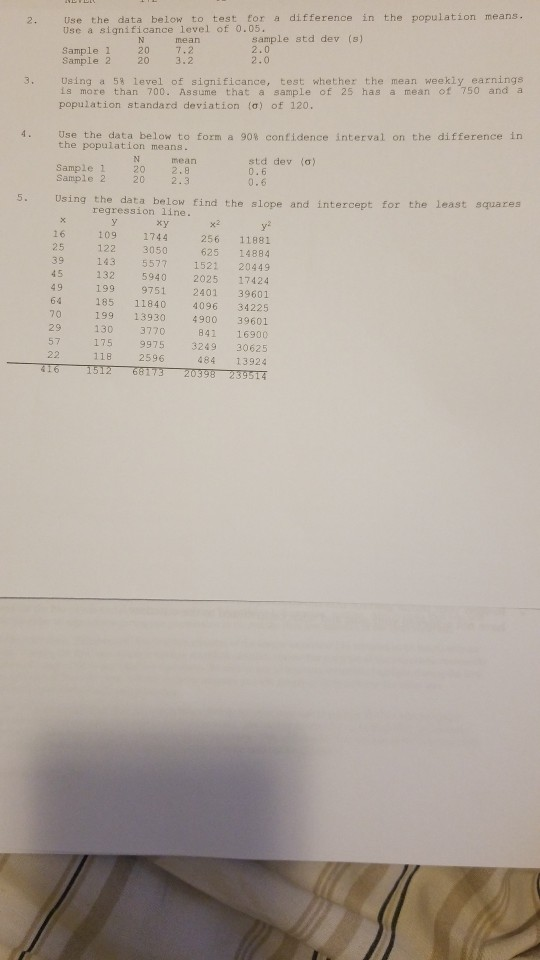Use the data below to test for a difference in the population means. Use a significance level of 0.05. N mean sample std dev