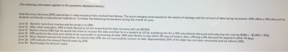 The following information to the questions displayed below) the amount of dat being recovered. Sofers a discount to Data Reco