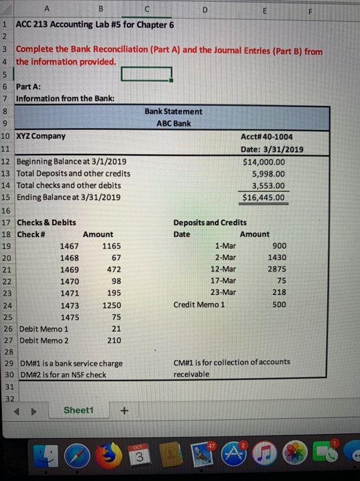 A C D E 1 ACC 213 Accounting Lab #5 for Chapter 6 3 Complete the Bank Reconciliation (Part A) and the Journal Entries (Part B