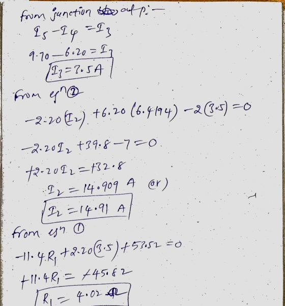 from sunction staff: Is-14 =1} 9-70 -6.20=1 (12=3.5A from en -2-70kn). 76.20 (6.4194) -2(3-5) =0 -2.20 I2 +39.8-75o. +2-2022=