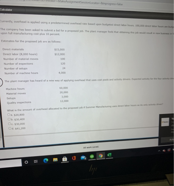 ker=&take AssignmentSessionLocator=&inprogress=false Calculator Currently, overhead is applied using a predetermined overhead