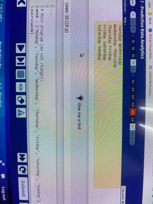 Apps Work NCLab Virtual Desk the Global NetAcad Ins. -7 - Predictive Data Analytics ame U1U2 U3 Si S2 S3 S4 S5 4.1 4.2 4.3 4.