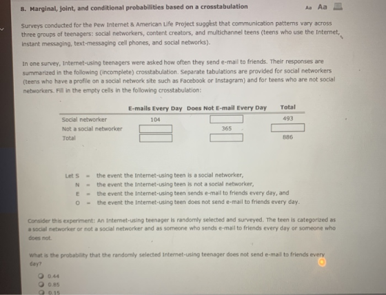8. Marginal, joint, and conditional probabilities based on a crosstabulation Aa Aa E Surveys conducted for the Pew Internet &