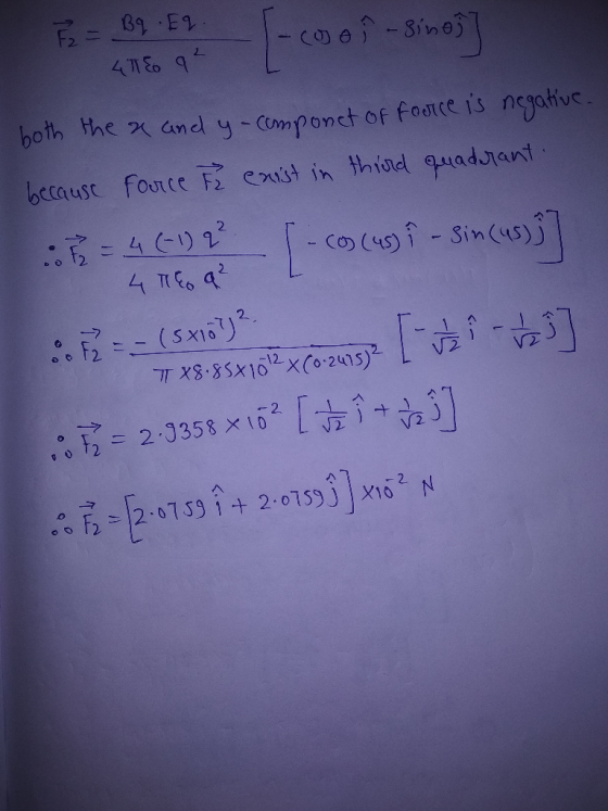 P = Bg E2. [-con-sinos] 418 9² both the ae and y-componet of force is negative. because force ž exist in third quaderant. 6 =